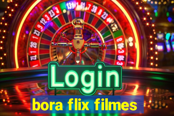 bora flix filmes